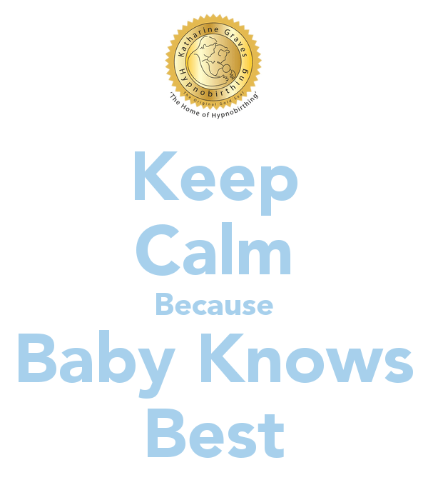 keep-calm-because-baby-knows-best